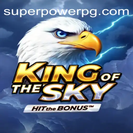 KingOfTheSky: The Ultimate Adventure in Super Power Slots